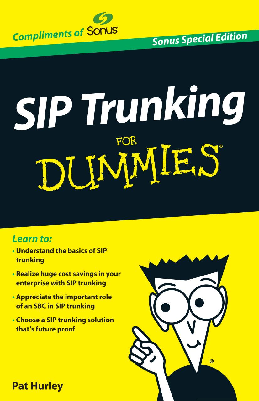 Sip Trunking For Dummies Sonus Special Edition Sonus Special Edition Hurley