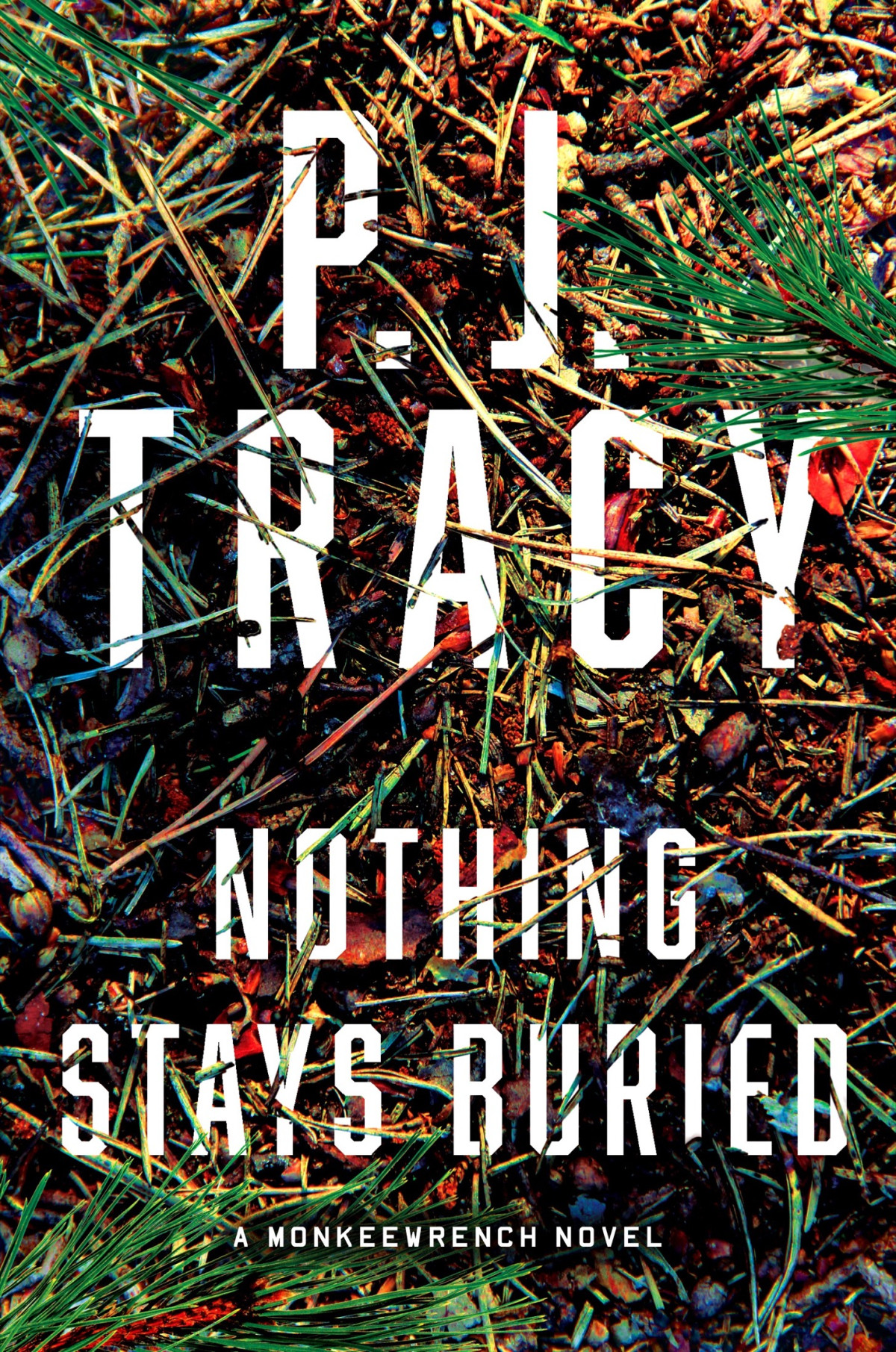 Monkeewrench 08 Nothing Stays Buried P J Tracy