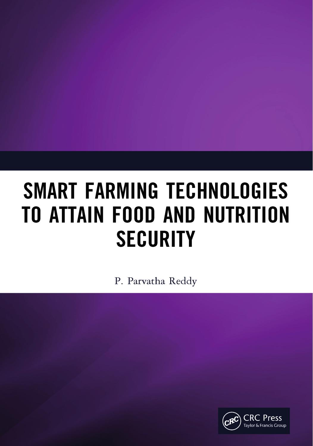 Smart Farming Technologies To Attain Food And Nutrition Security 1st P Parvatha Reddy