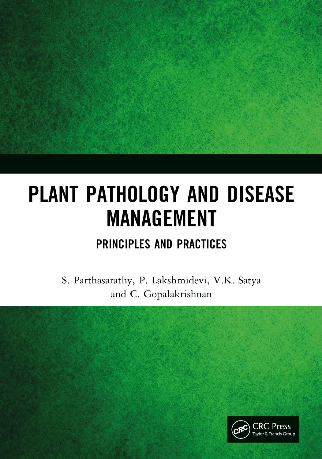 Plant Pathology And Disease Management Principles And Practices S Parthasarathy