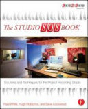 The Studio Sos Book Solutions And Techniques For The Project Recording Studio 1 Paul White