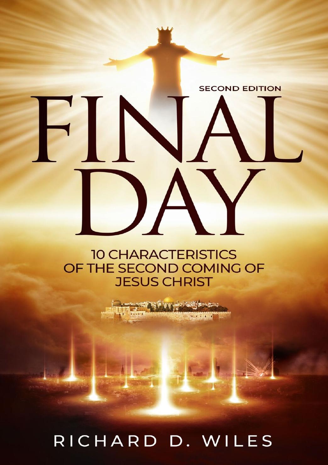 Final Day 10 Characteristics Of The Second Coming Of Jesus Christ Wiles