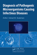 Diagnosis Of Pathogenic Microorganisms Causing Infectious Diseases Irshad M Sulaiman