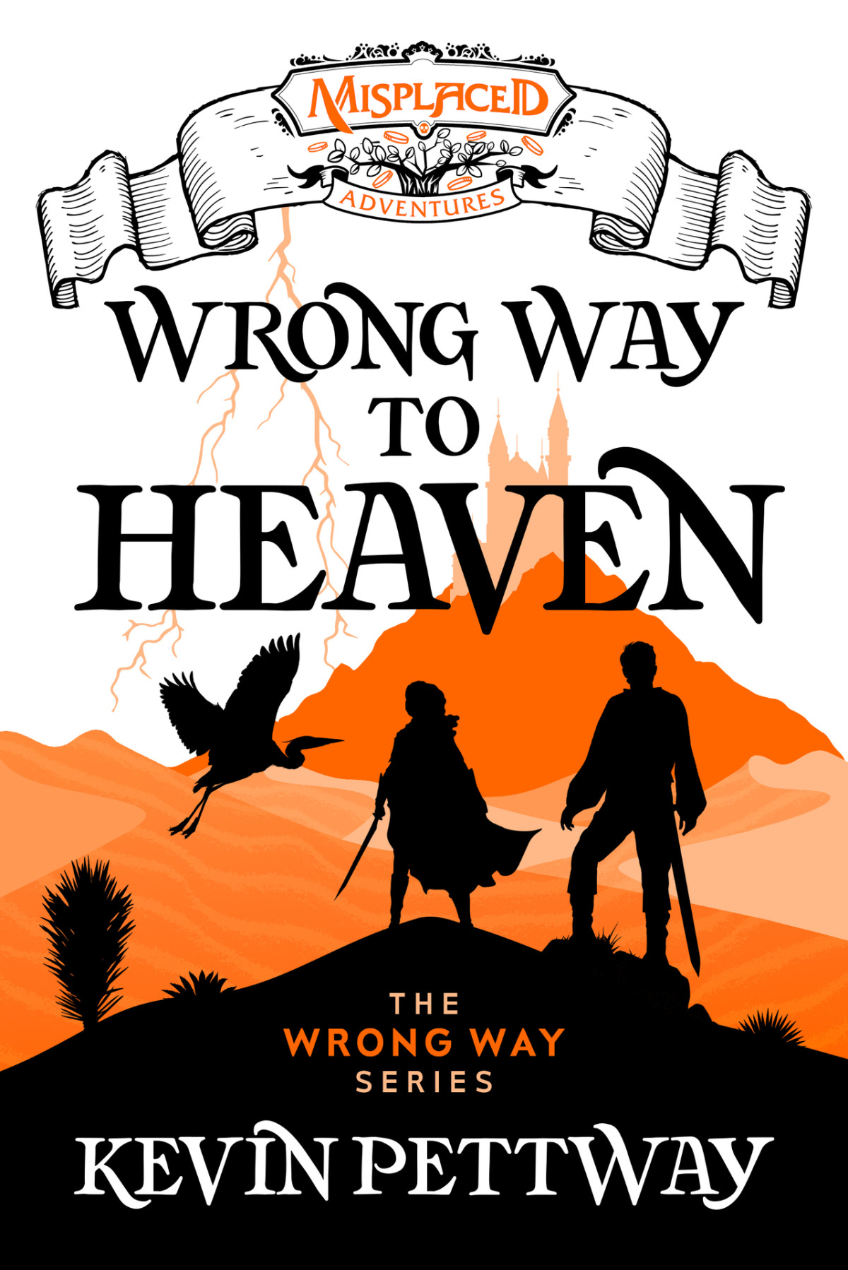 Wrong Way To Heaven A Misplaced Adventures Novel Pettway Kevin