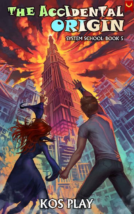 The Accidental Origin A Litrpg Adventure System School Book 5 Kos Play