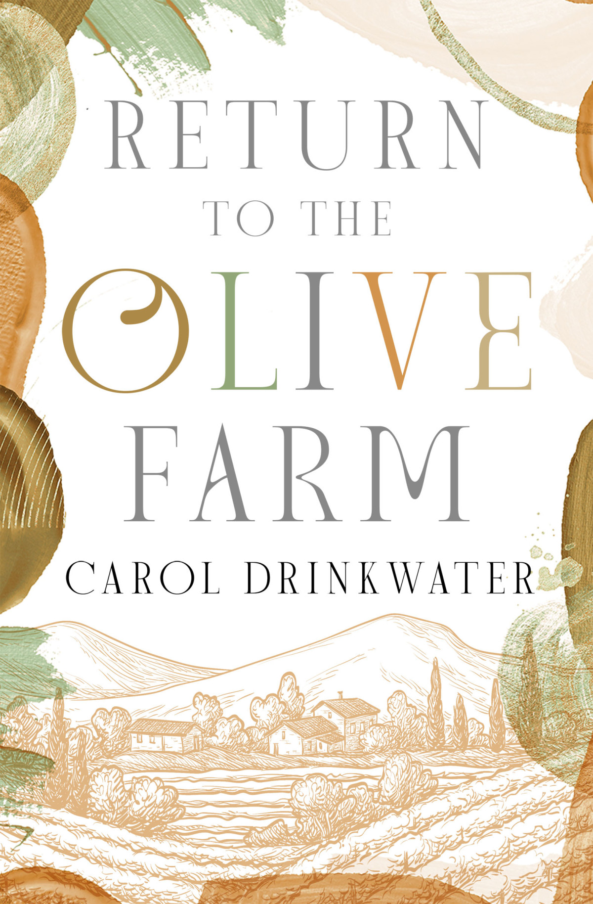 Return To The Olive Farm Carol Drinkwater