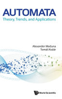 Automata Theory Trends And Applications Alexander Meduna Tomas Kozar