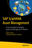 Sap S4hana Asset Management Configure Equip And Manage Your Enterprise Rajesh Ojha