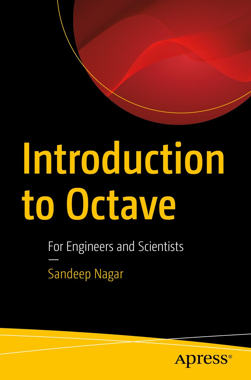 Introduction To Octave For Engineers And Scientists 1st Edition Sandeep Nagar