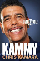 Kammy My Unbelievable Life Chris Kamara