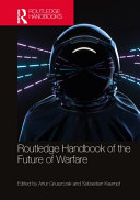 Routledge Handbook Of The Future Of Warfare 1 Artur Gruszczak