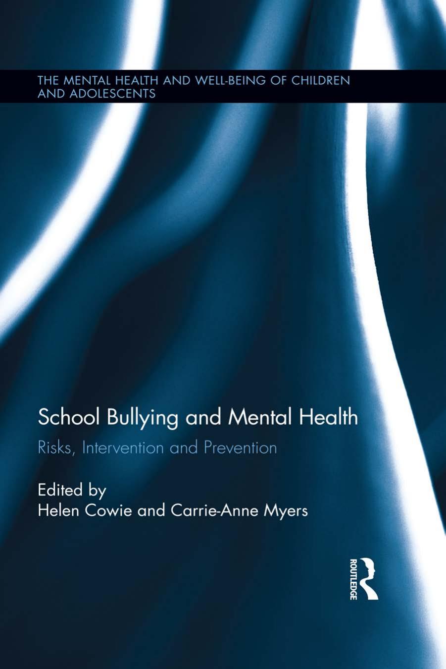 School Bullying And Mental Health Risks Intervention And Prevention 1 Helen Cowie