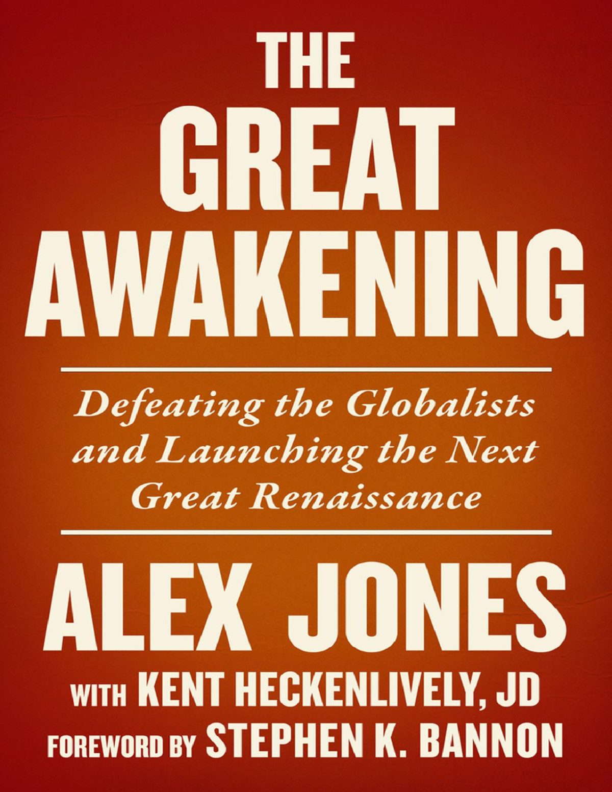 The Great Awakening 1st Edition Alex Jones Kent Heckenlively