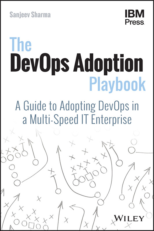 The Devops Adoption Playbook Sharma Sanjeev