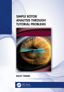 Simple Rotor Analysis Through Tutorial Problems 1st Edition Rajiv Tiwari