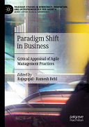 Paradigm Shift In Business Critical Appraisal Of Agile Management Practices 1st Edition Rajagopal