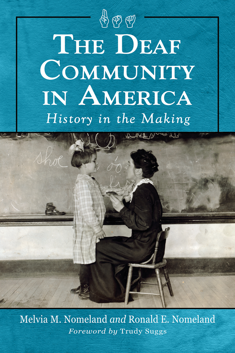 The Deaf Community In America Melvia M Nomeland