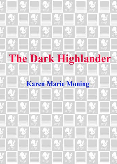 The Dark Highlander Karen Marie Moning