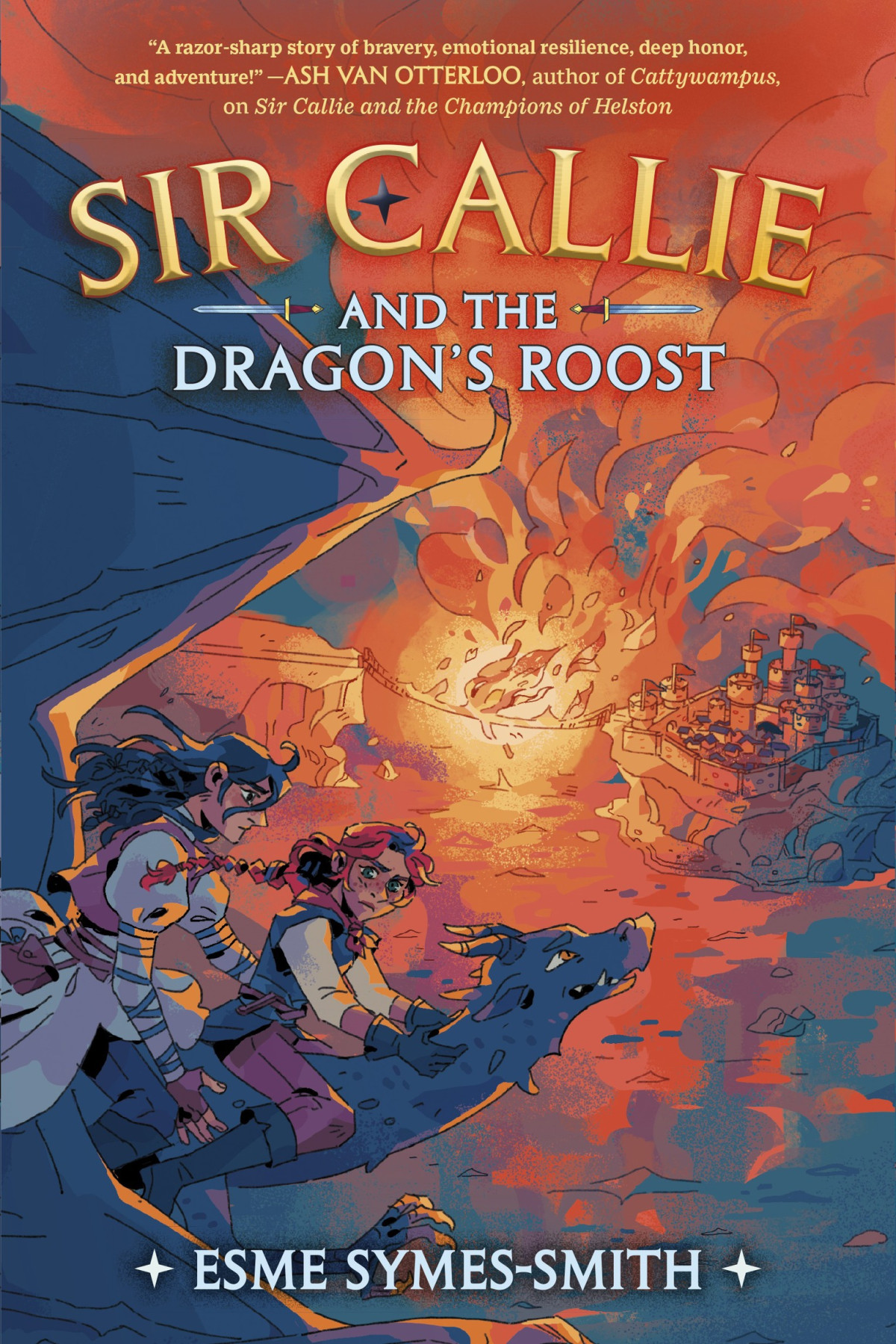 Sir Callie And The Dragons Roost 1st Edition Esme Symessmith
