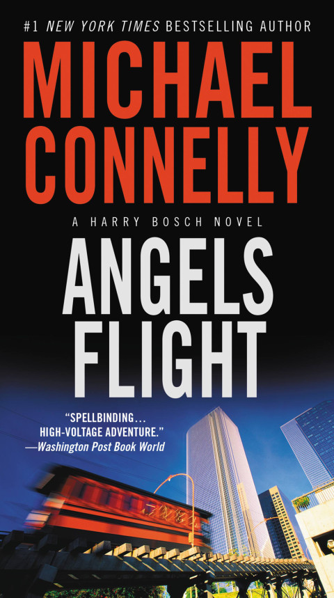 Angels Flight Harry Bosch 06 Harry Bosch Universe 08 1st Michael Connelly
