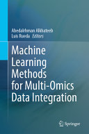 Machine Learning Methods For Multiomics Data Integration Abedalrhman Alkhateeb