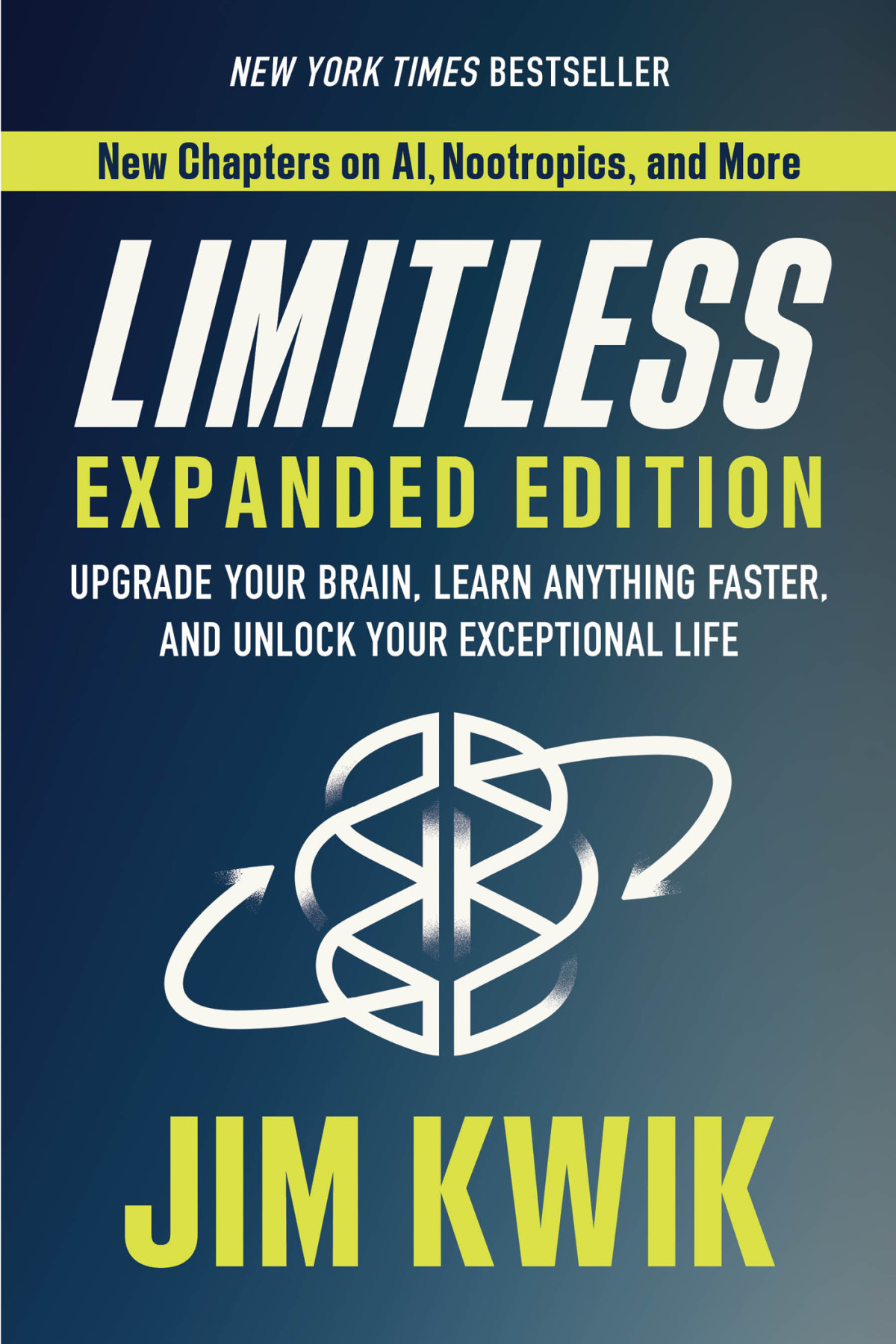 Limitless Expanded Edition Upgrade Your Brain Learn Anything Faster And Unlock Your Exceptional Life Jim Kwik