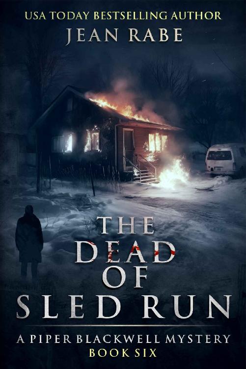 The Dead Of Sled Run A Piper Blackwell Mystery Jean Rabe