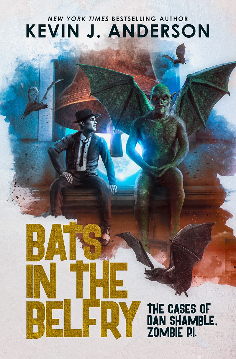 Bats In The Belfry Kevin J Anderson