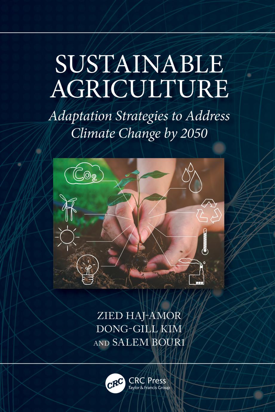 Sustainable Agriculture Adaptation Strategies To Address Climate Change By 2050 Zied Hajamor
