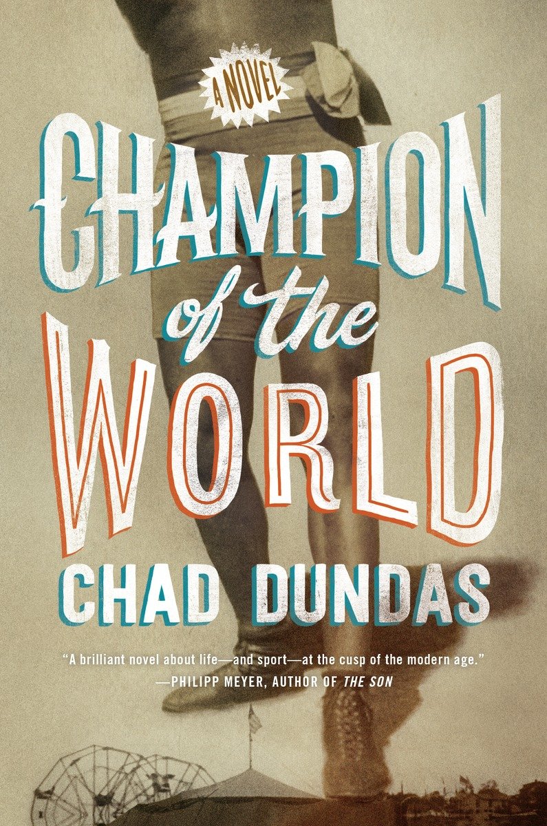 Champion Of The World Chad Dundas