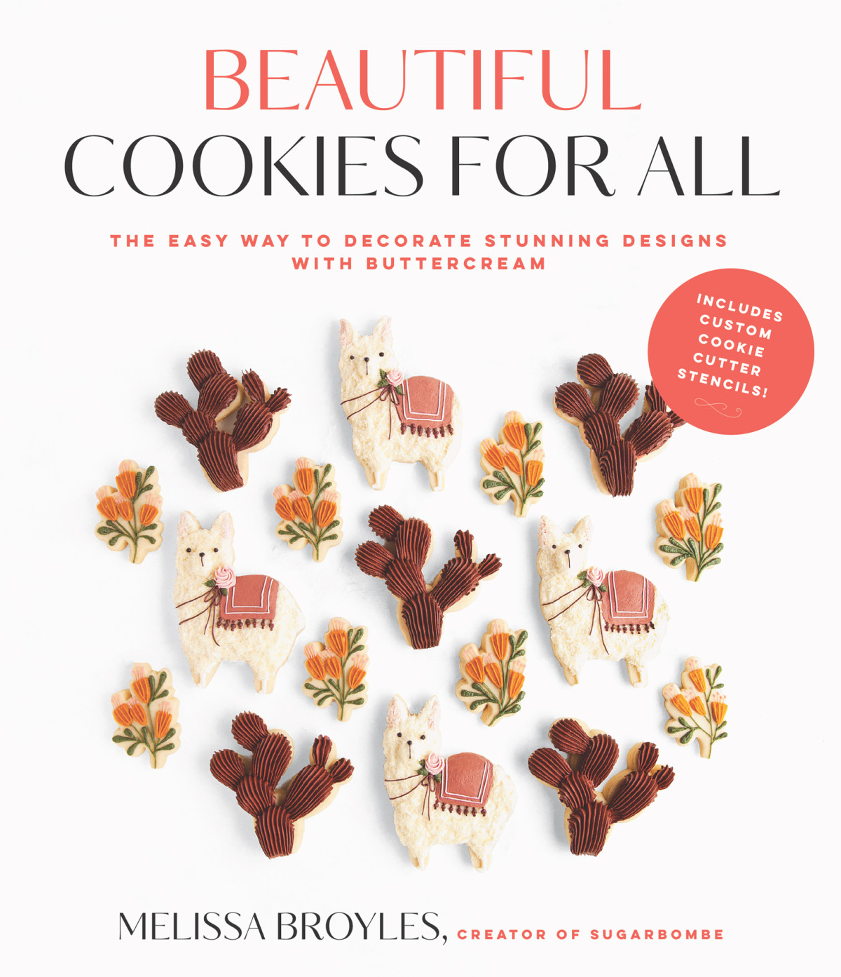 Beautiful Cookies For All The Easy Way To Decorate Stunning Designs With Buttercream Melissa Broyles