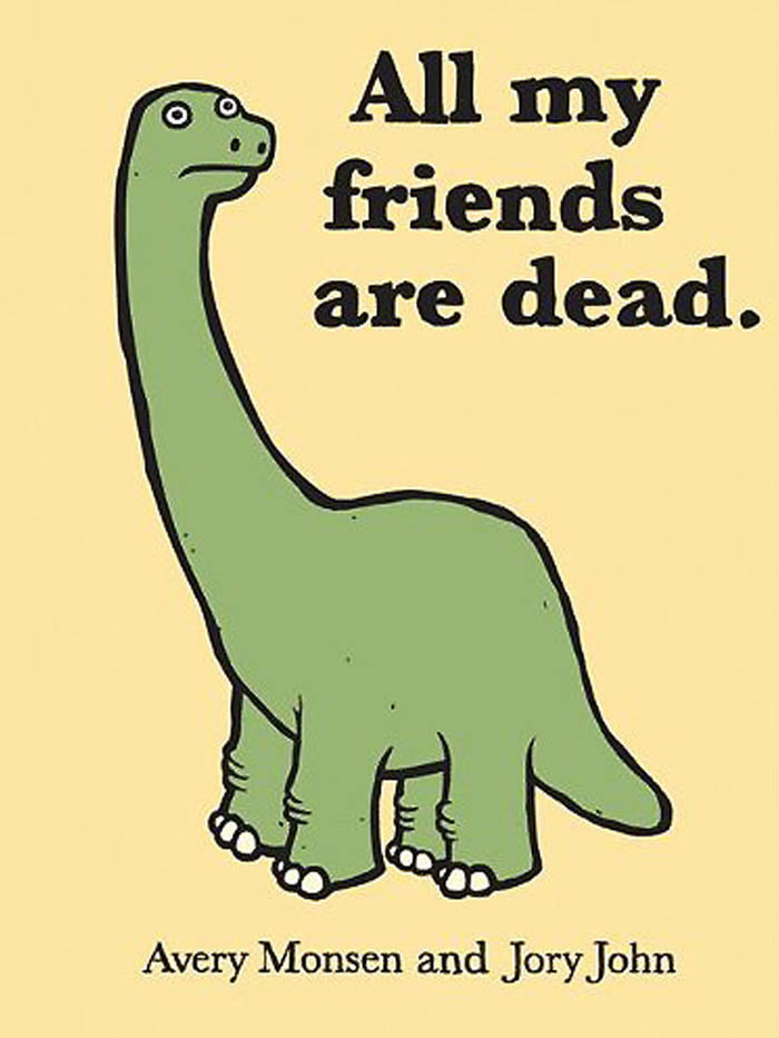 All My Friends Are Dead Avery Monsen Jory John