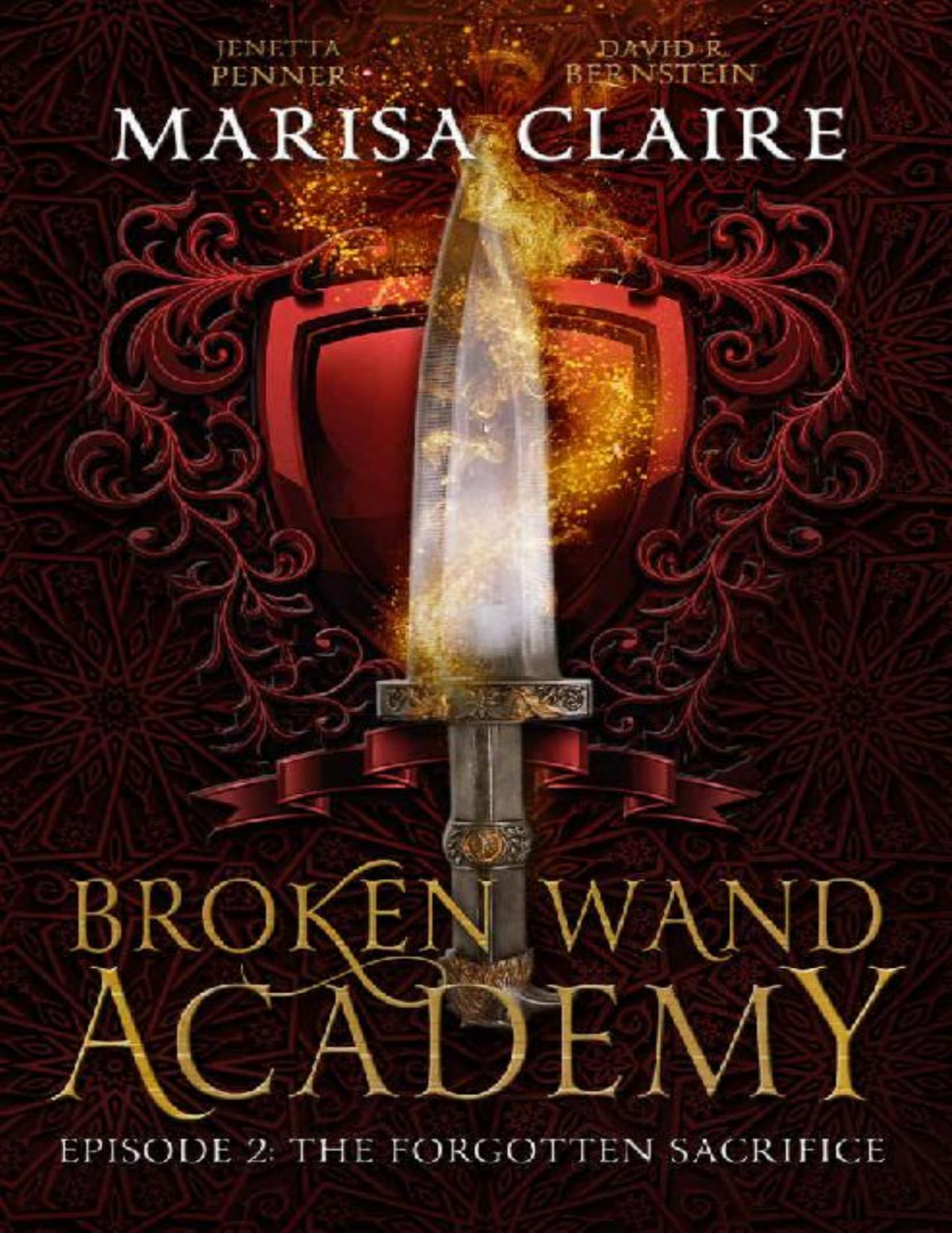 Broken Wand Academy Episode 2 The Forgotten Sacrifice Marisa Claire