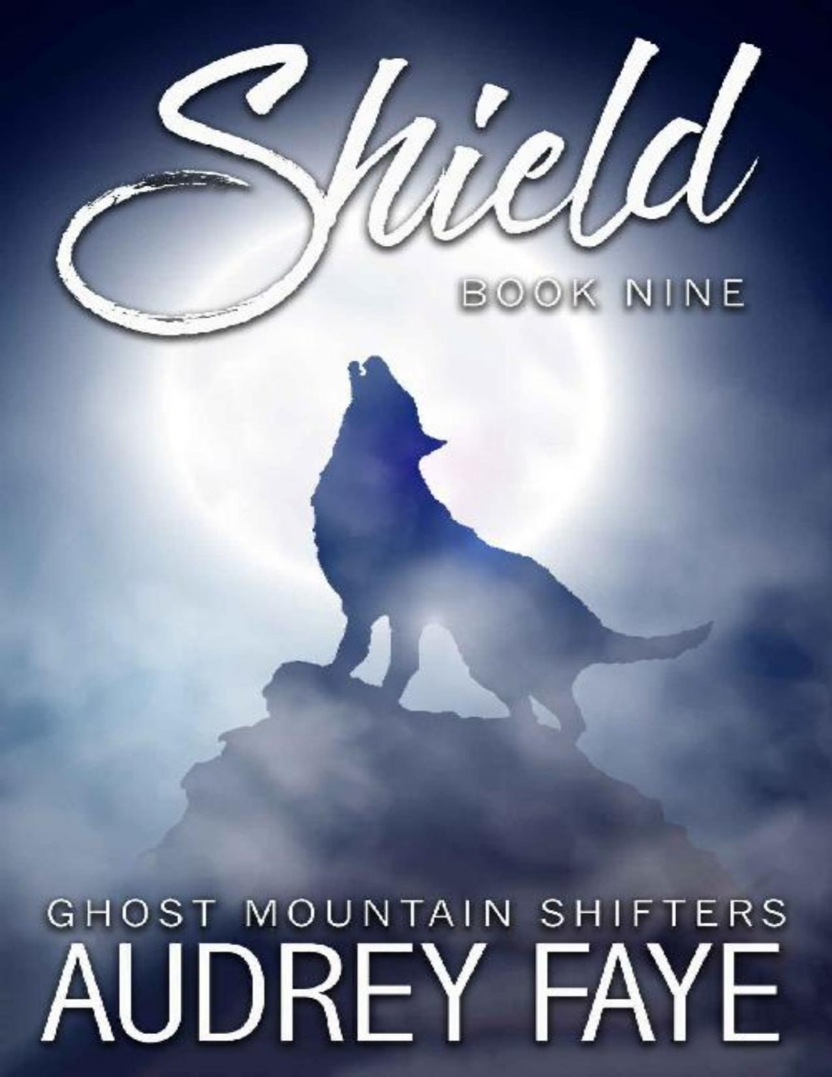 Shield Ghost Mountain Wolf Shifters Book 9 Audrey Faye