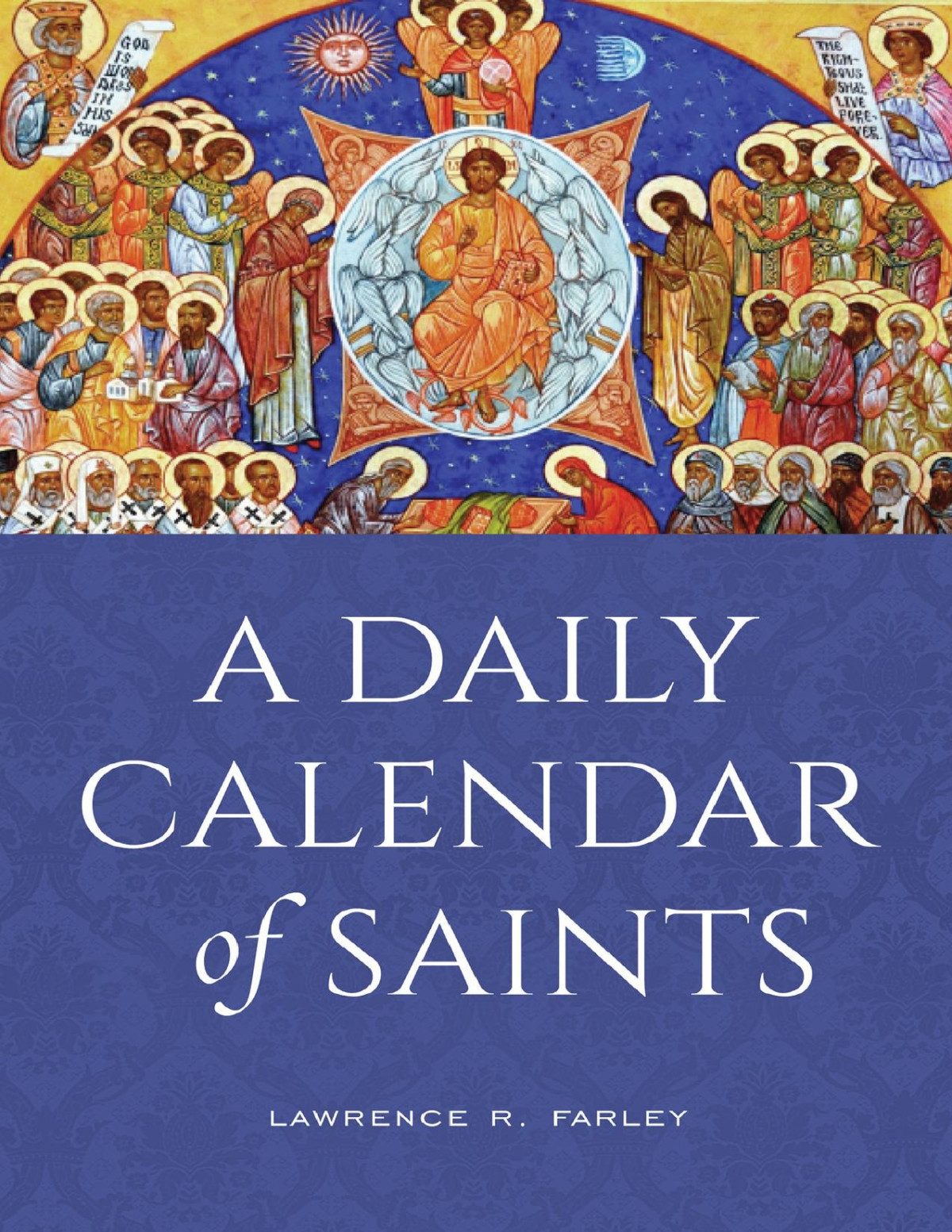 A Daily Calendar Of Saints A Synaxarion For Todays North American Church Farley