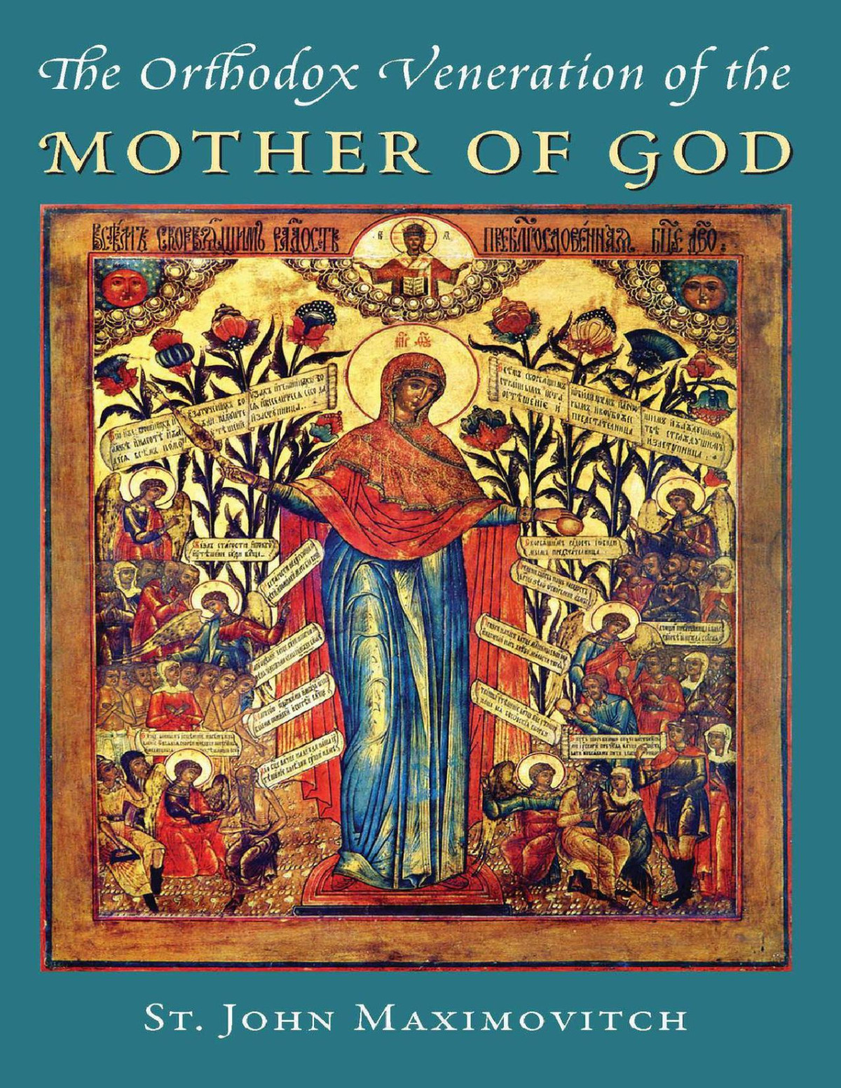 The Orthodox Veneration Of The Mother Of God Maximovitch St John