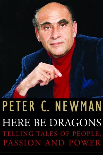 Here Be Dragons Peter C Newman