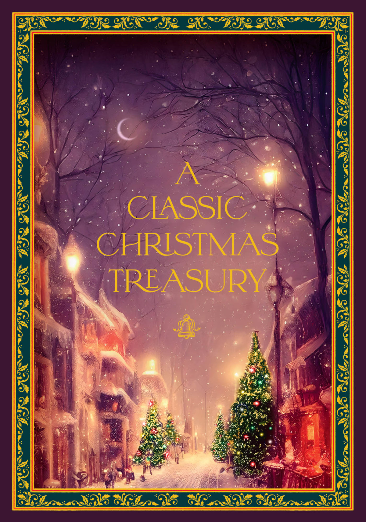 A Classic Christmas Treasury Charles Dickens