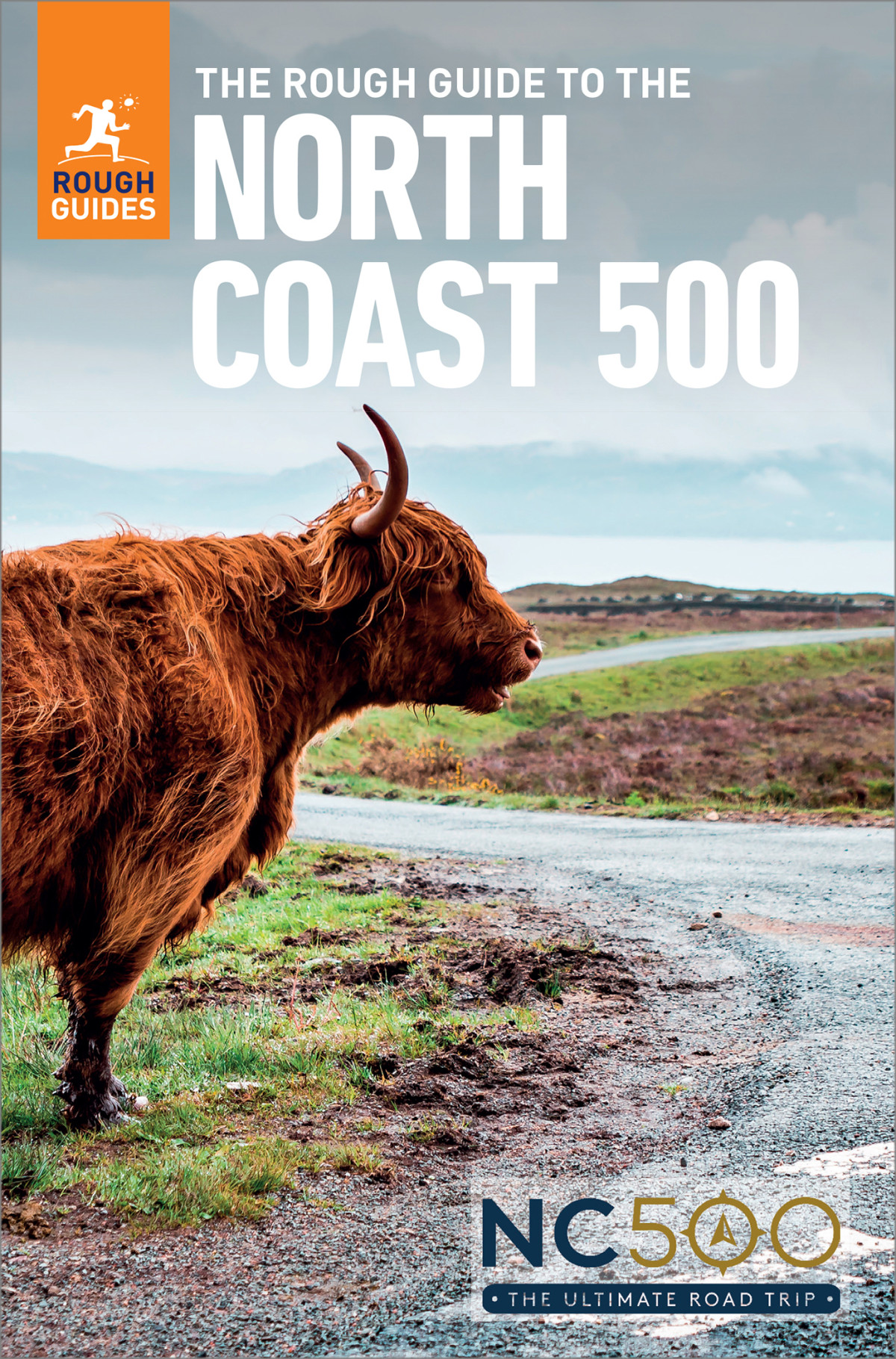 The Rough Guide To The North Coast 500 Compact Travel Guide With Free Ebook 3rd Rough Guides