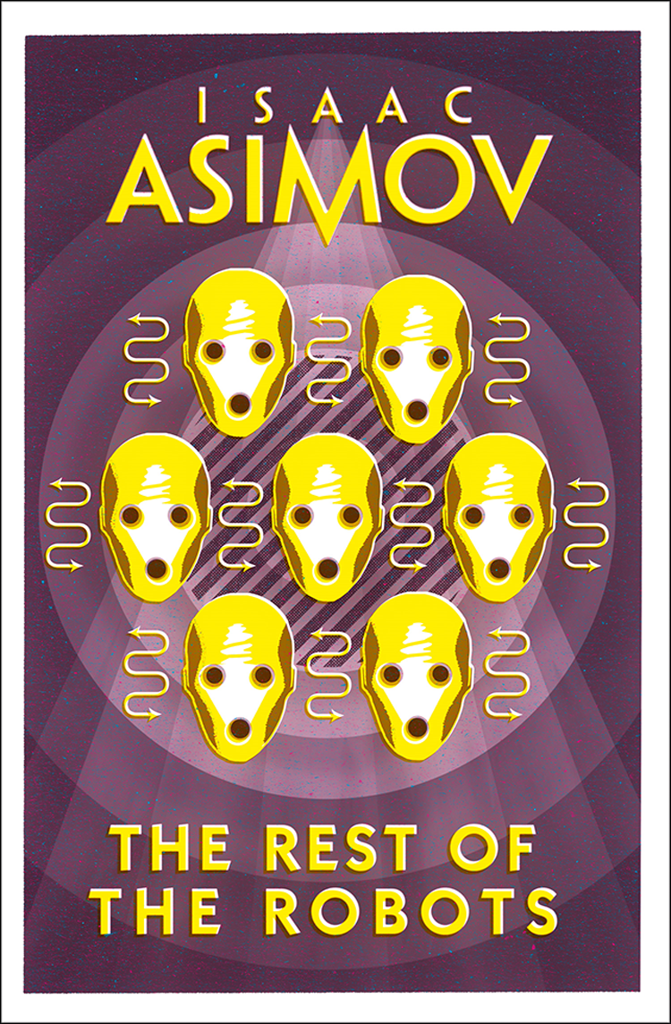 The Rest Of The Robots Isaac Asimov