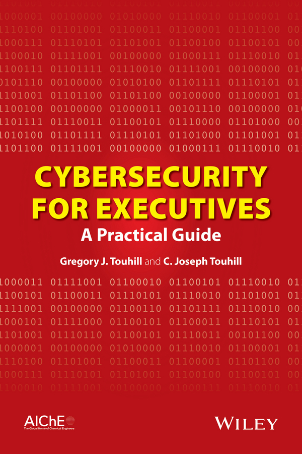 Cybersecurity For Executives A Practical Guide Touhill Gregory Jtouhill