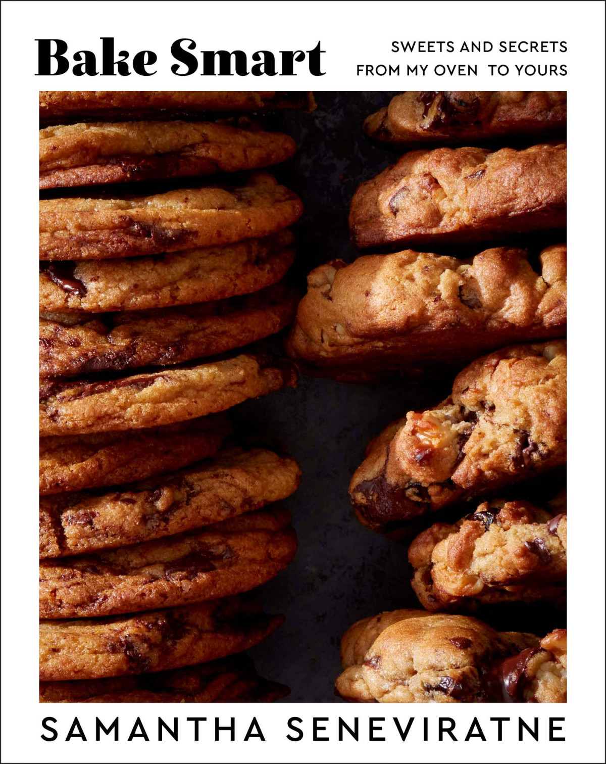 Bake Smart Sweets And Secrets From My Oven To Yours Samantha Seneviratne
