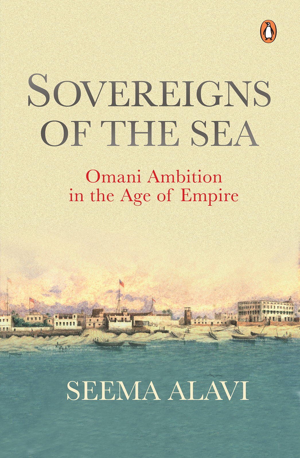 Sovereigns Of The Sea Seema Alavi