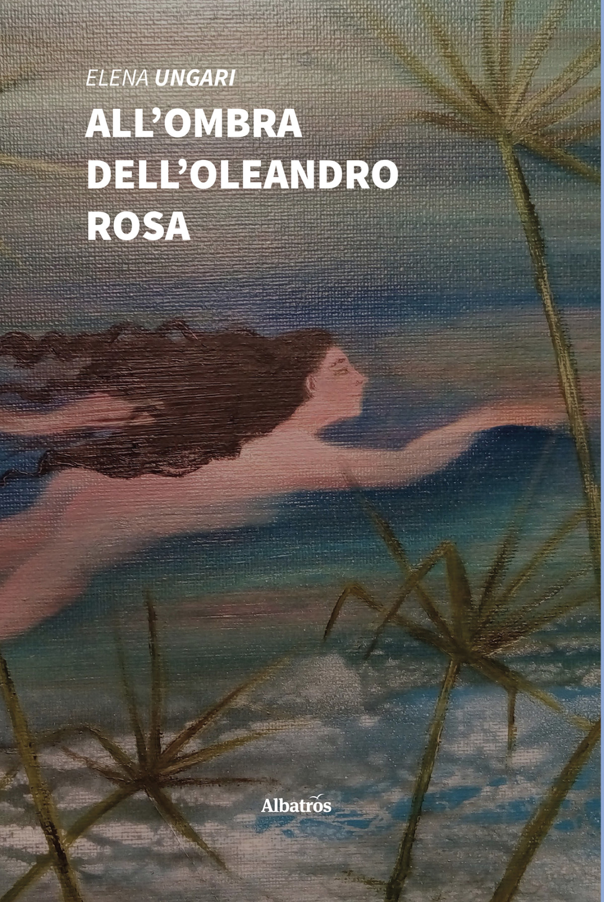 Allombra Delloleandro Rosa Elena Ungari