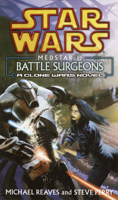Star Wars Medstar I Battle Surgeons Michaelsteve Perry Reaves