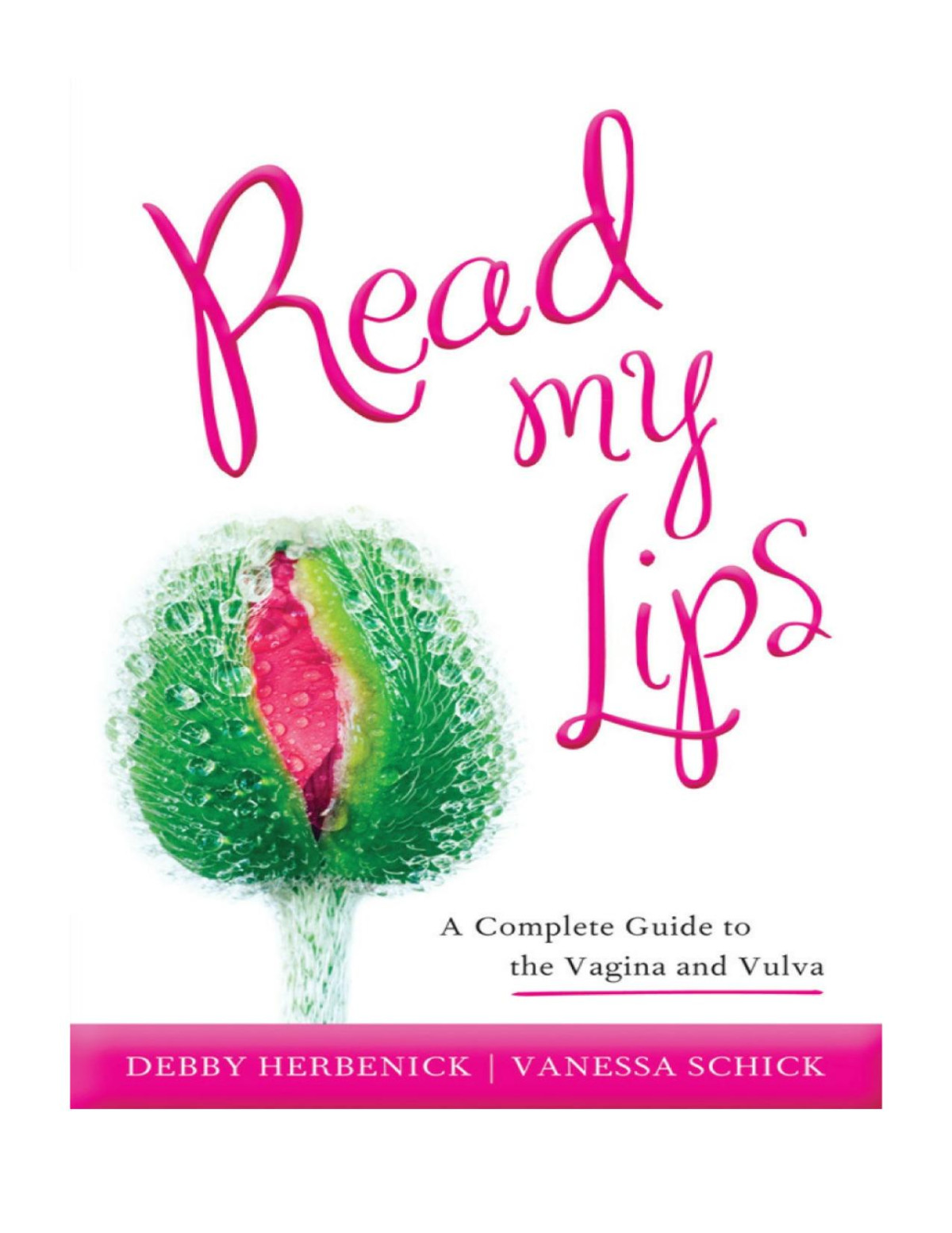 Read My Lips Debby Herbenick Vanessa Schick
