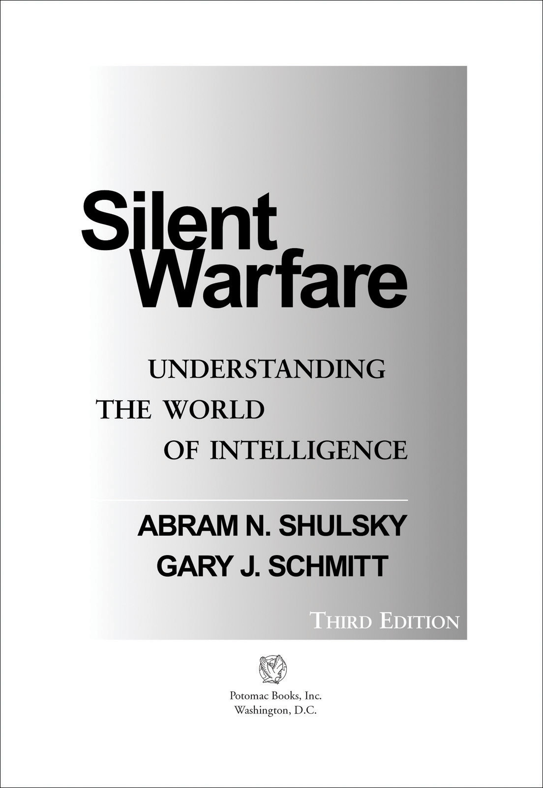 Silent Warfare Abram N Shulsky Gary J Schmitt