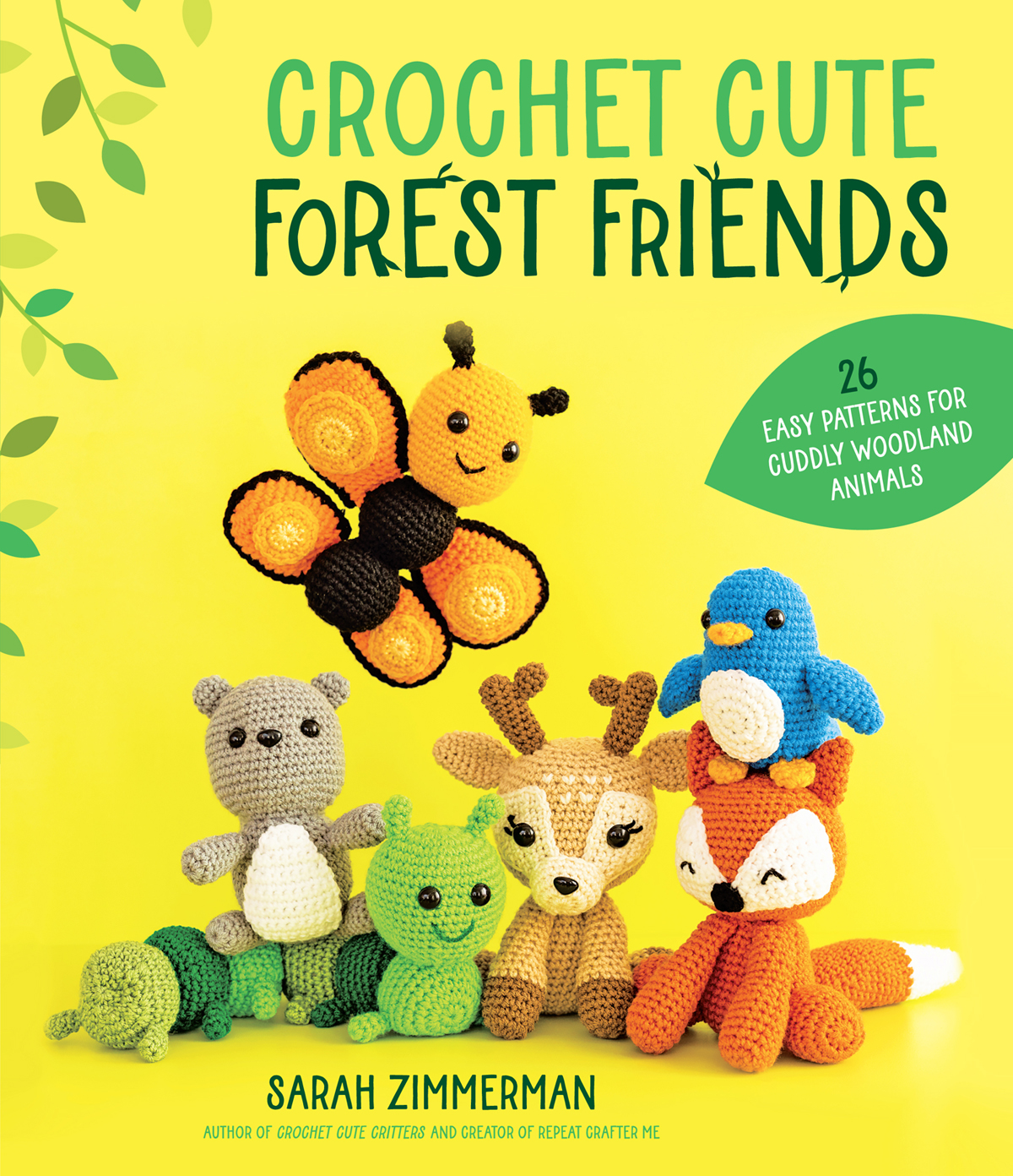 Crochet Cute Forest Friends Sarah Zimmerman