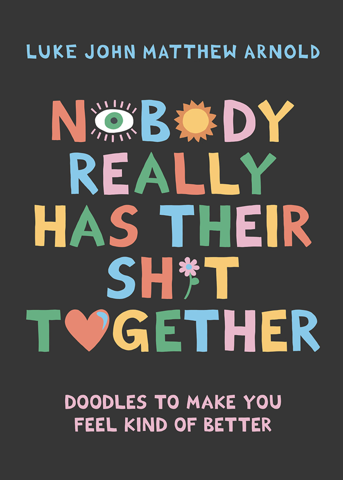 Nobody Really Has Their Sht Together Arnold Luke John Matthew Matthew Arnold