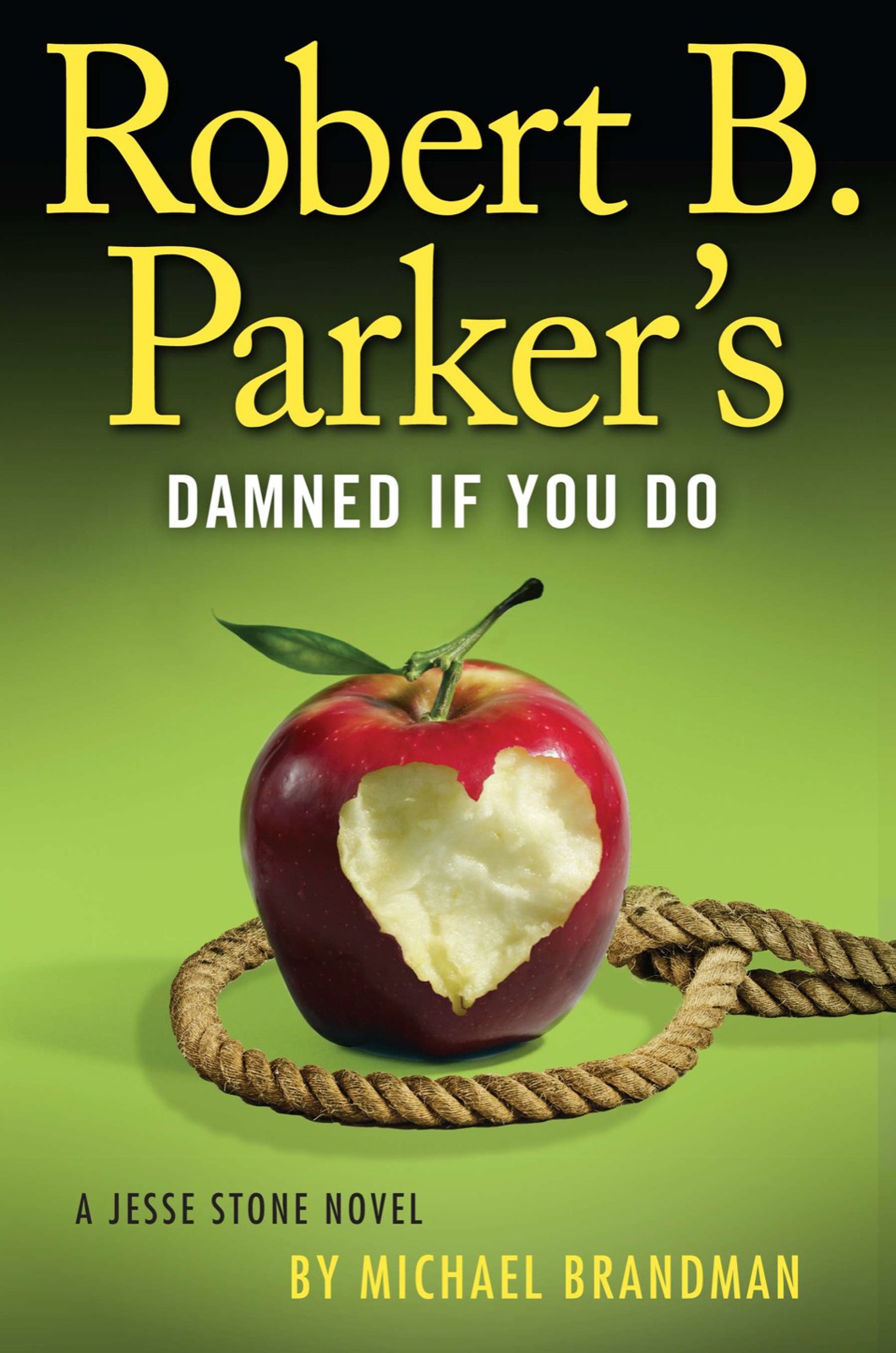 Robert B Parkers Damned If You Do Michael Brandman